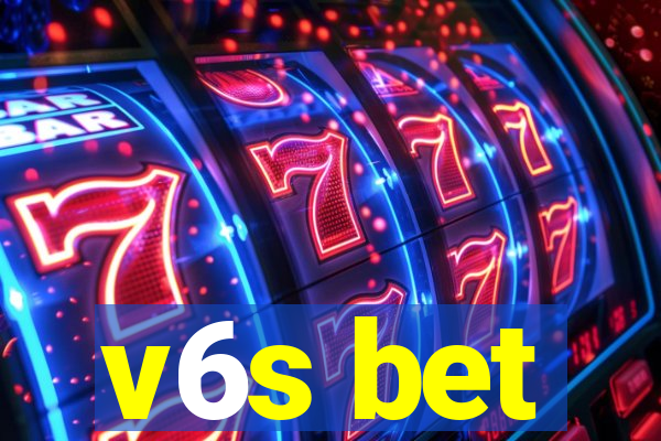 v6s bet